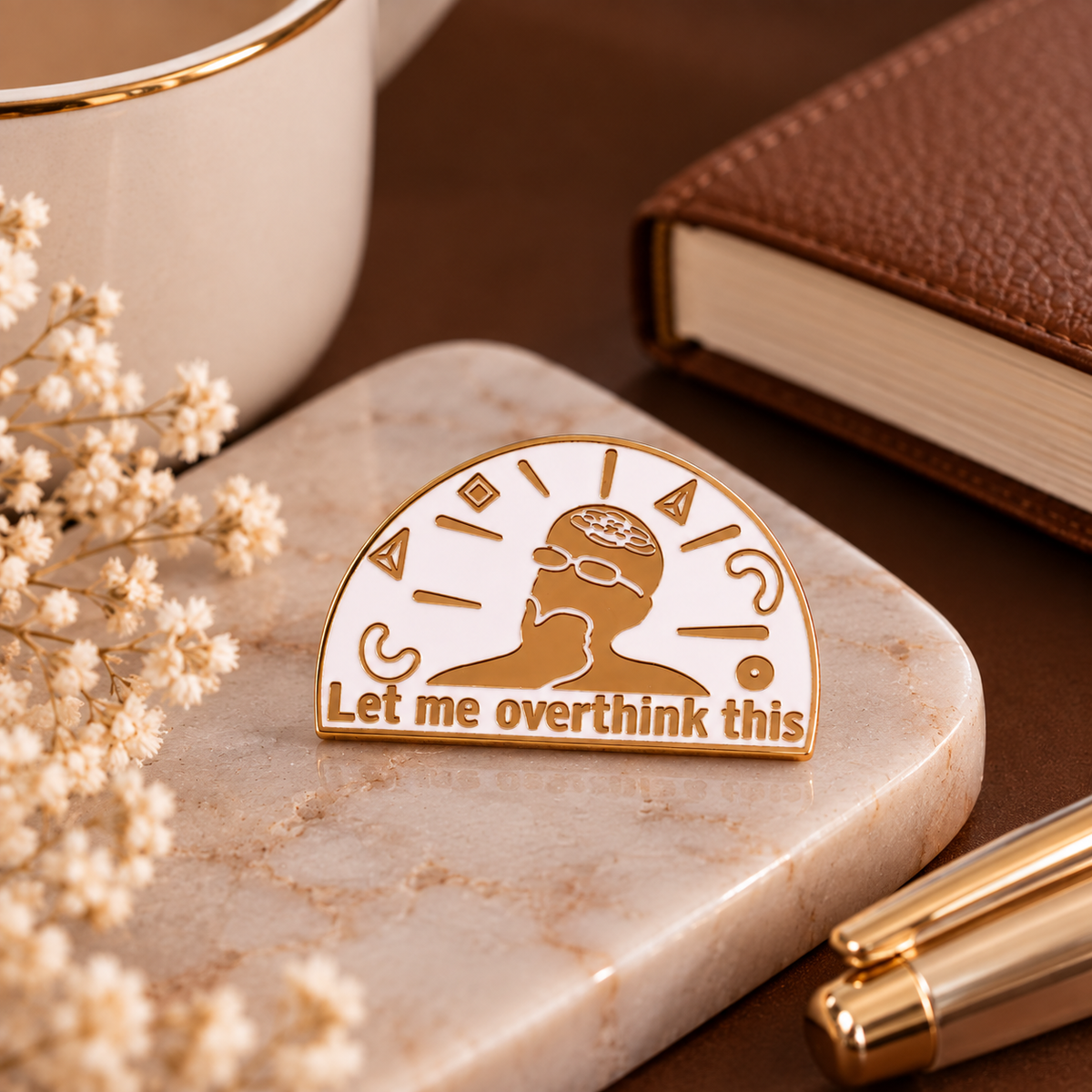 Let Me Overthink This Enamel Pin